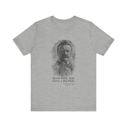 Carry A Big Stick T-Shirt