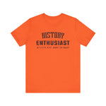 History Enthusiast T-Shirt