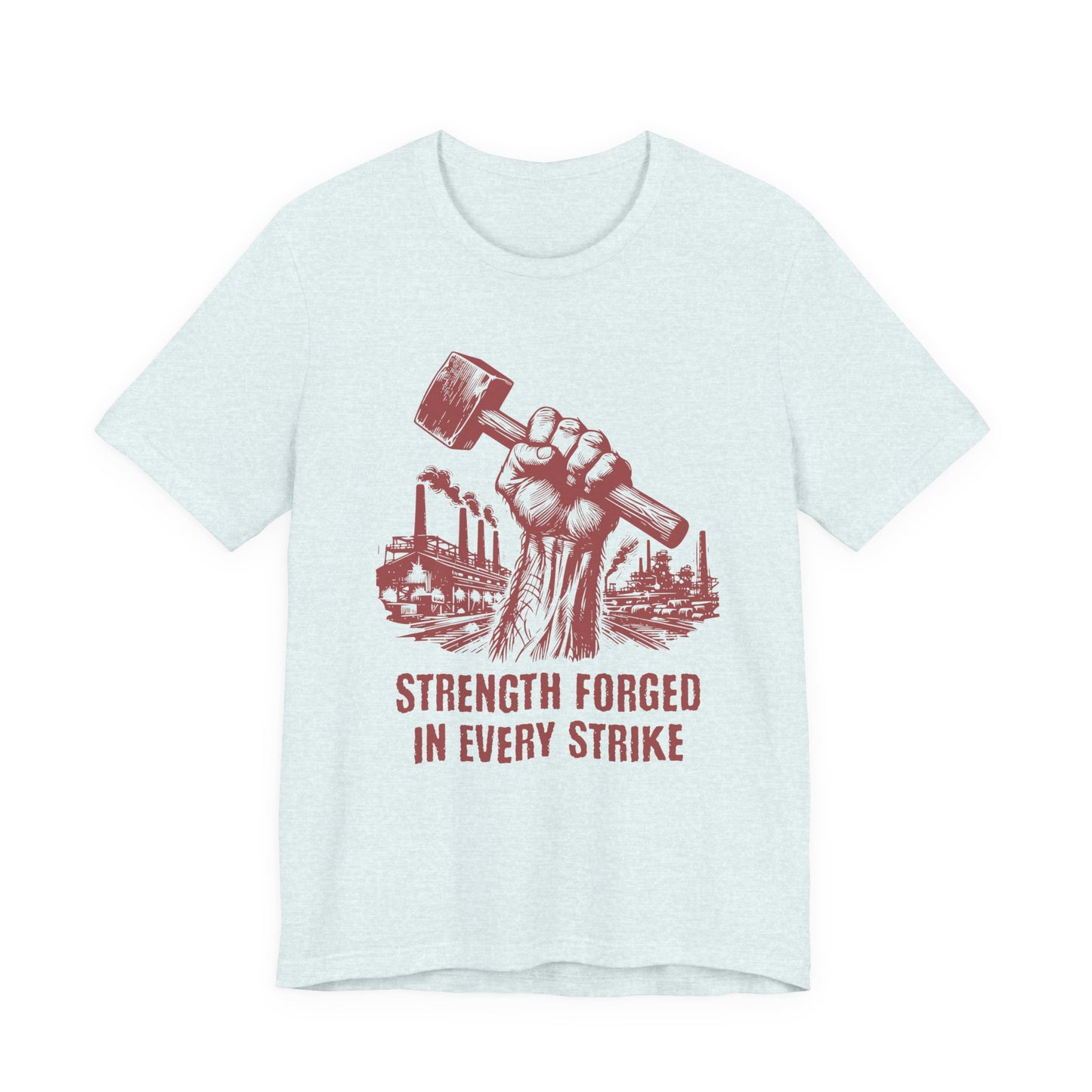 Strength Forged in Every Strike T-Shirt