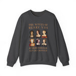 Henry VIII Wives Sweatshirt