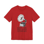 Keep the record spinning T-Shirt