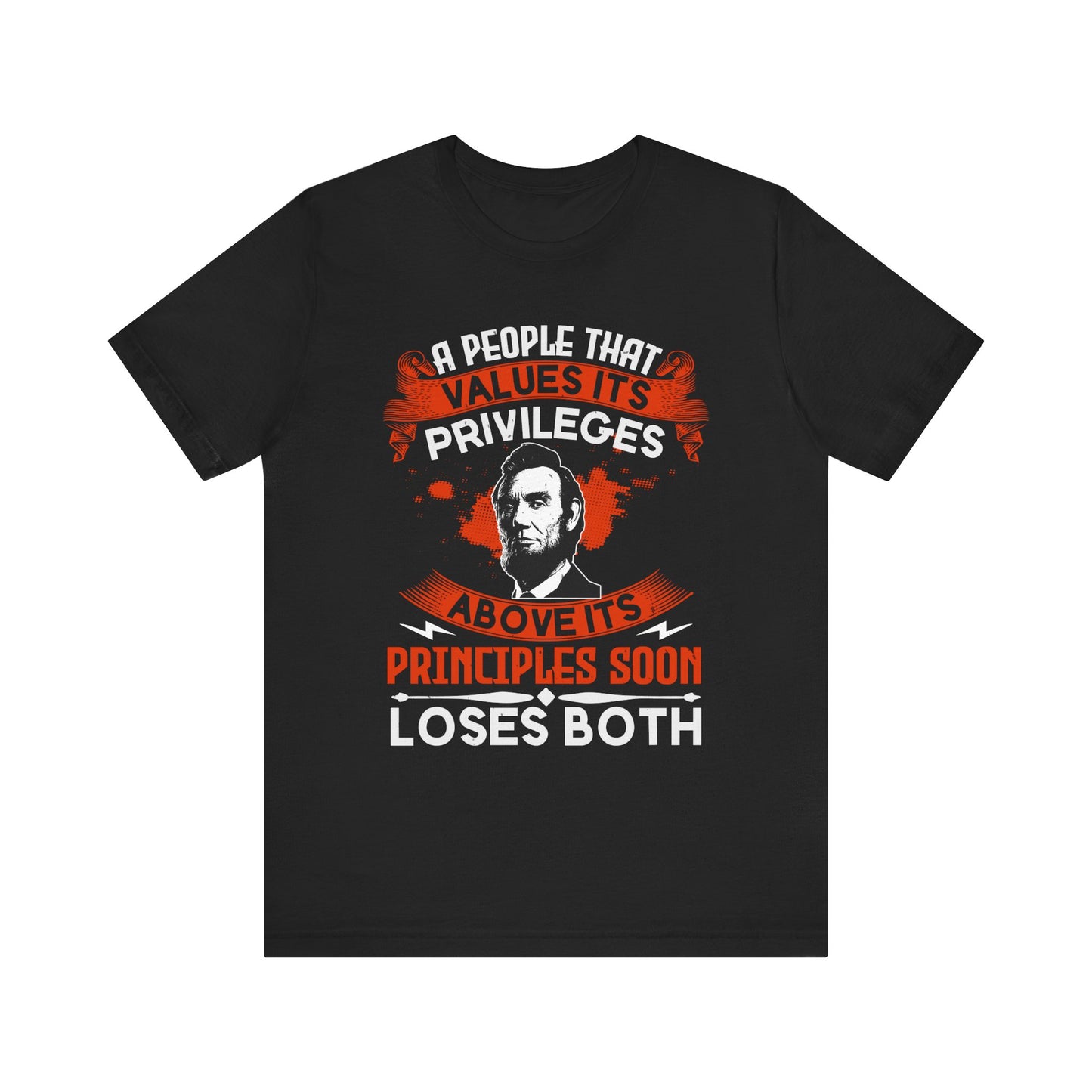 A people that values its privileges T-Shirt