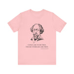 I only ask to be free T-Shirt