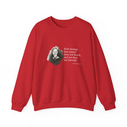 How strange that nature does not knock, Emily Dickinson Sweatshirt