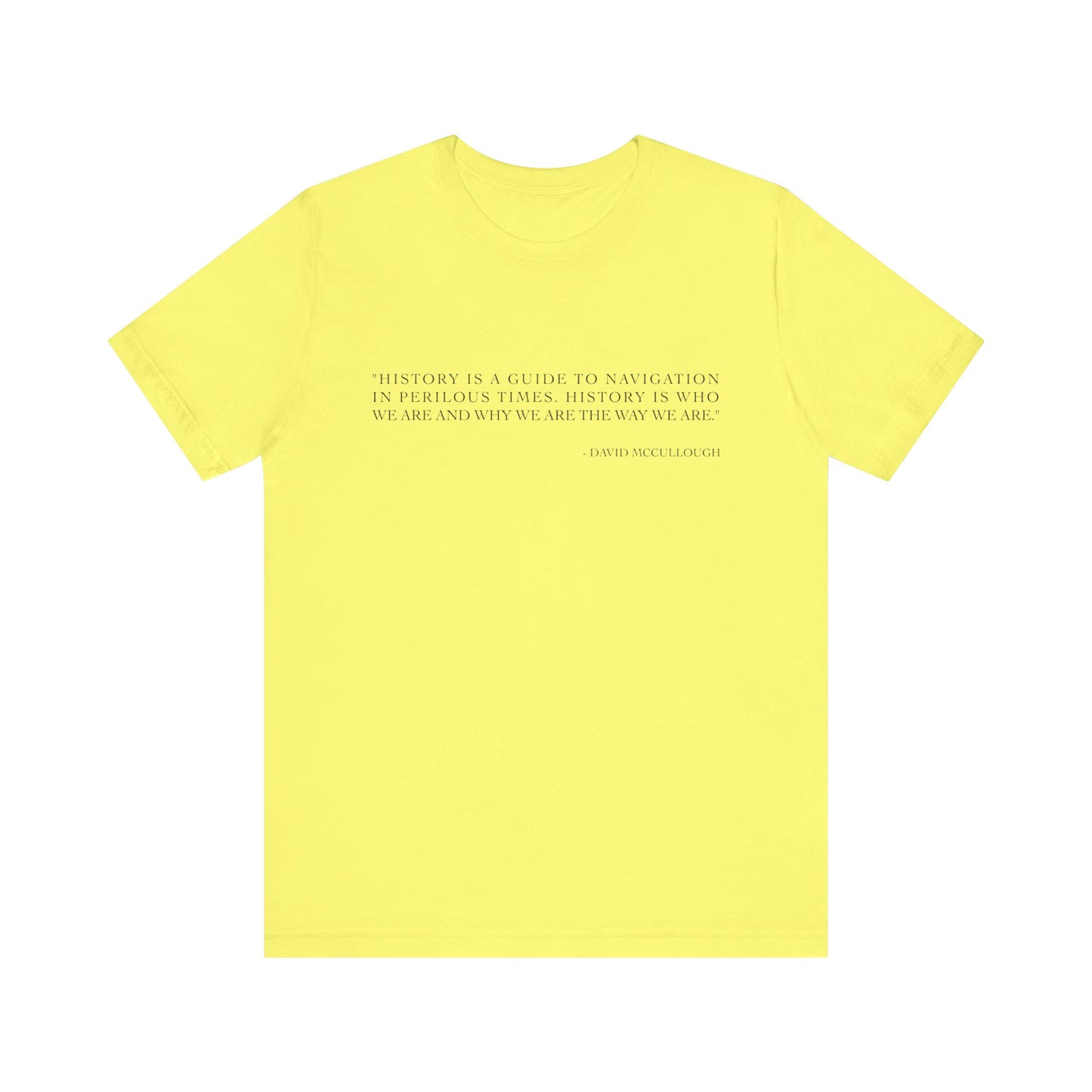 History is a guide to navigation T-Shirt