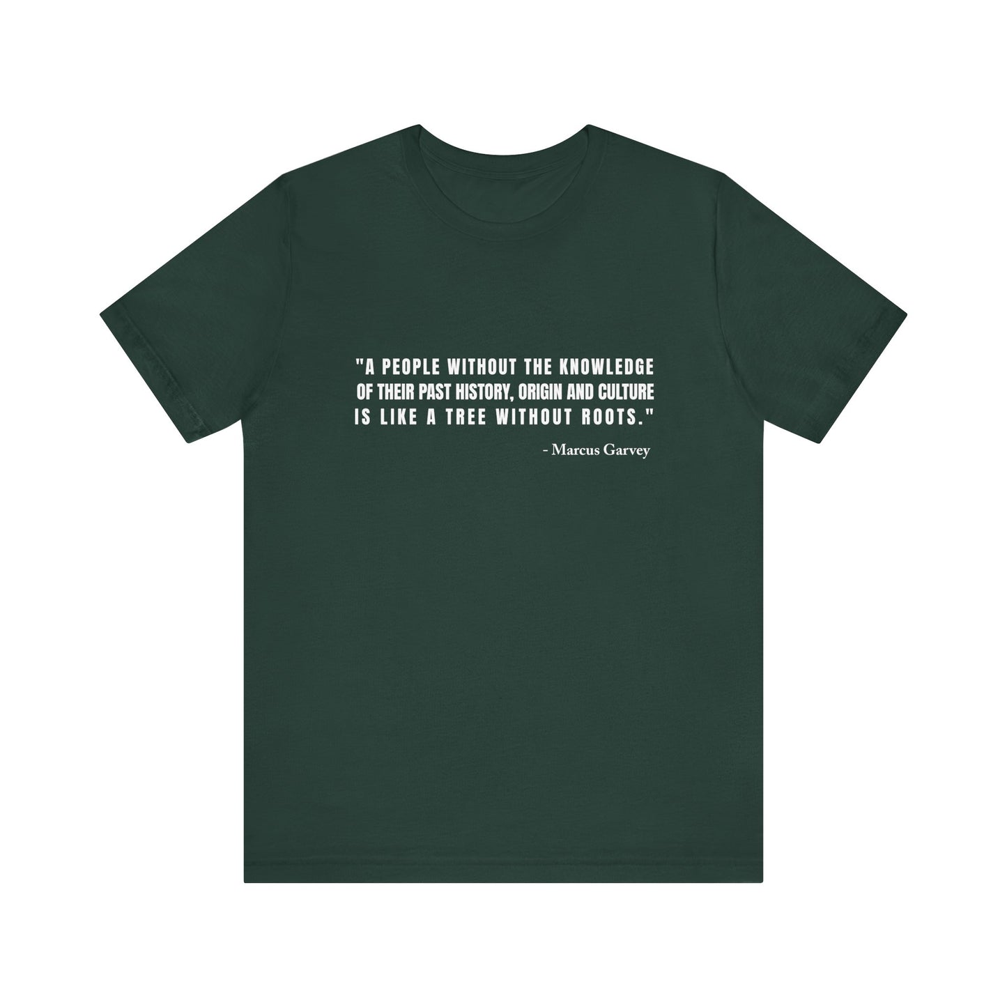 A people without the knowledge of their past his T-Shirt