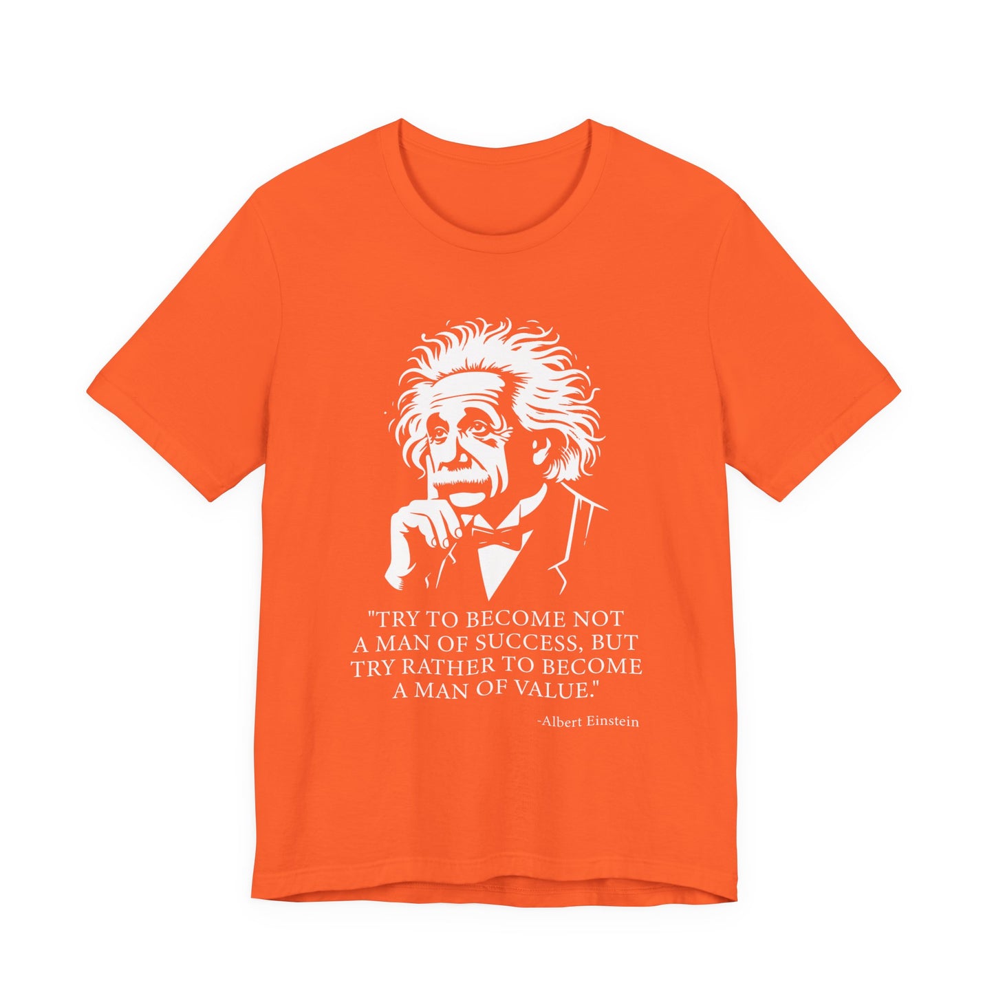 Try to become not a man of success T-Shirt