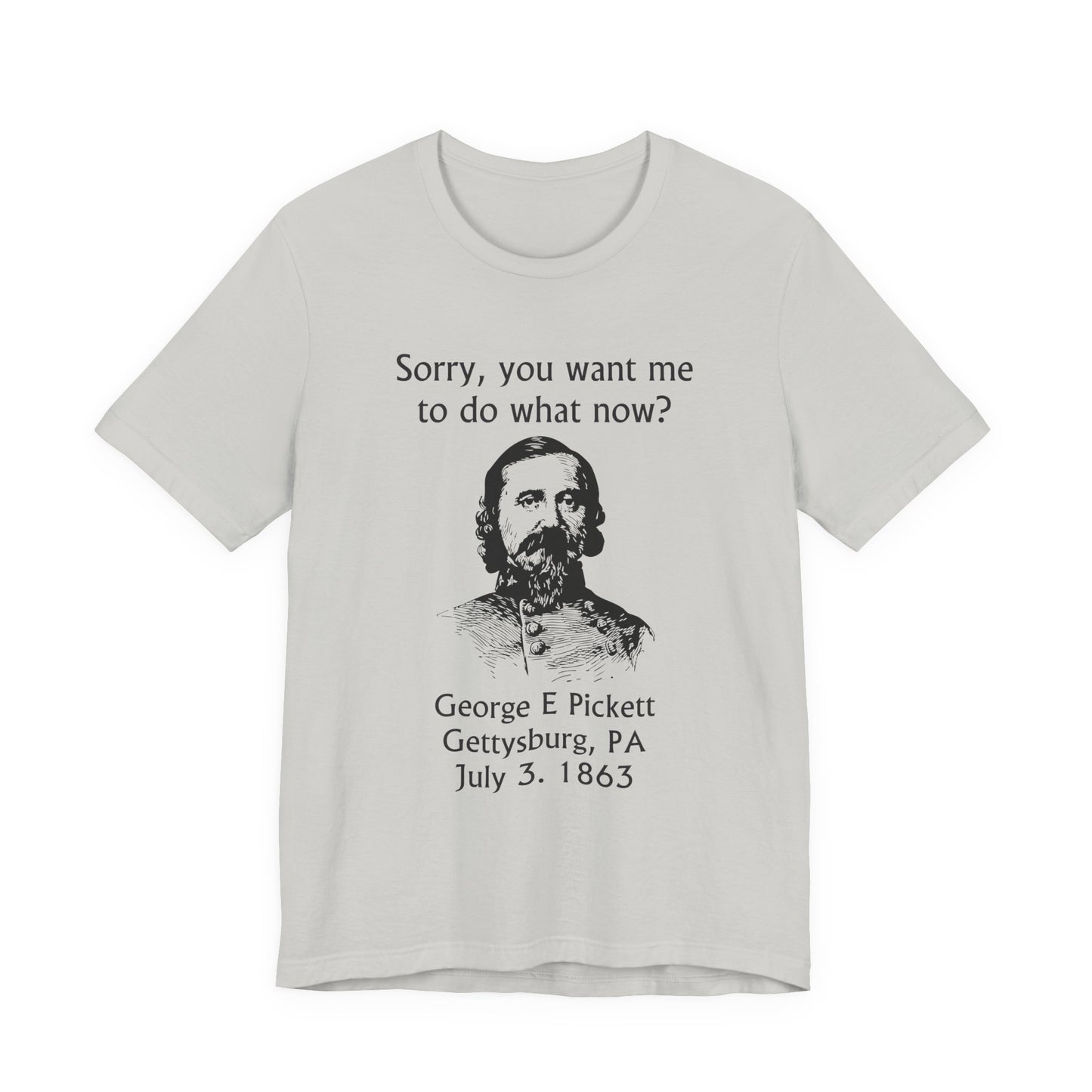 Pickett Do What Now T-Shirt