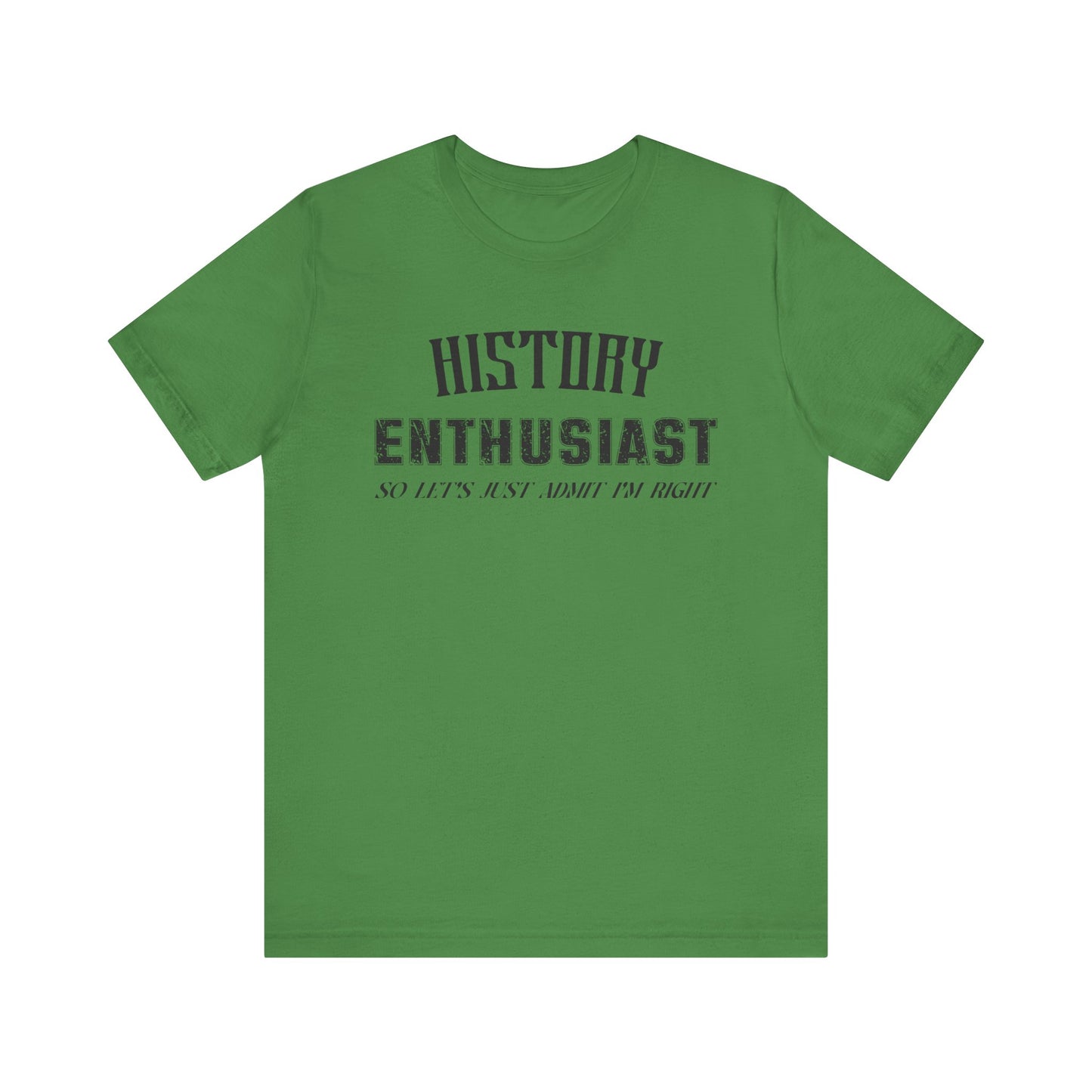 History Enthusiast T-Shirt