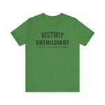 History Enthusiast T-Shirt