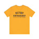 History Enthusiast T-Shirt