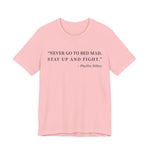 Never go to bed mad T-Shirt