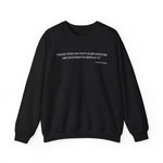 Those who do not learn history Sweatshirt