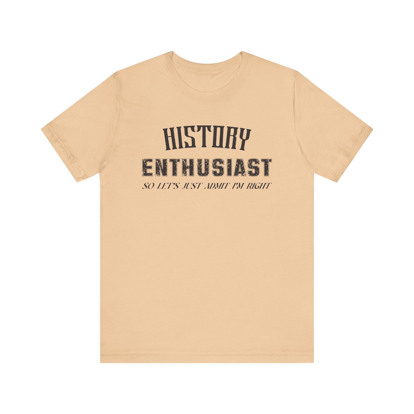History Enthusiast T-Shirt
