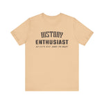History Enthusiast T-Shirt
