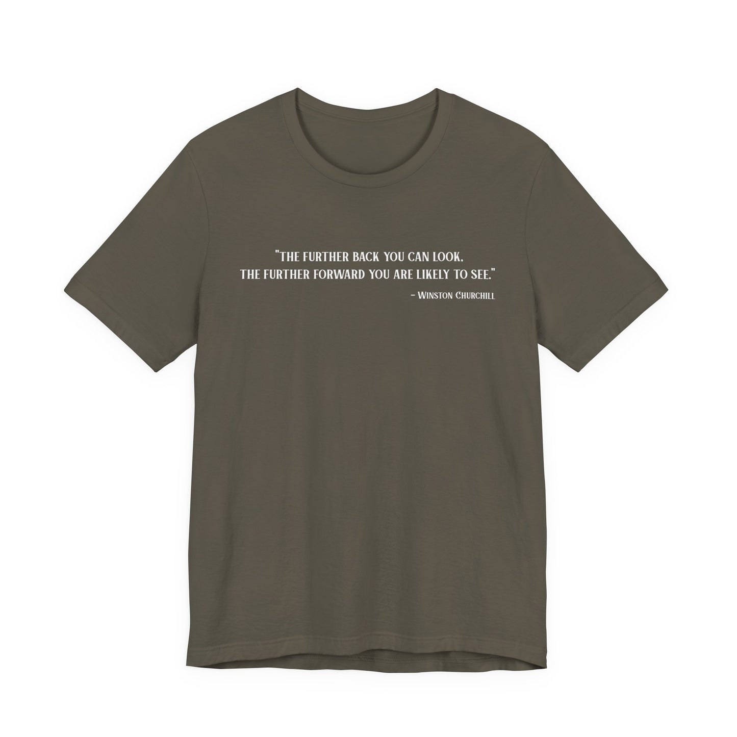The further back you can look T‑Shirt
