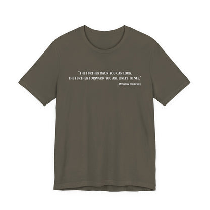 The further back you can look T‑Shirt