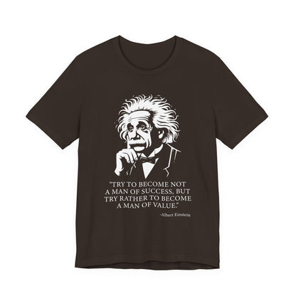 Try to become not a man of success T-Shirt