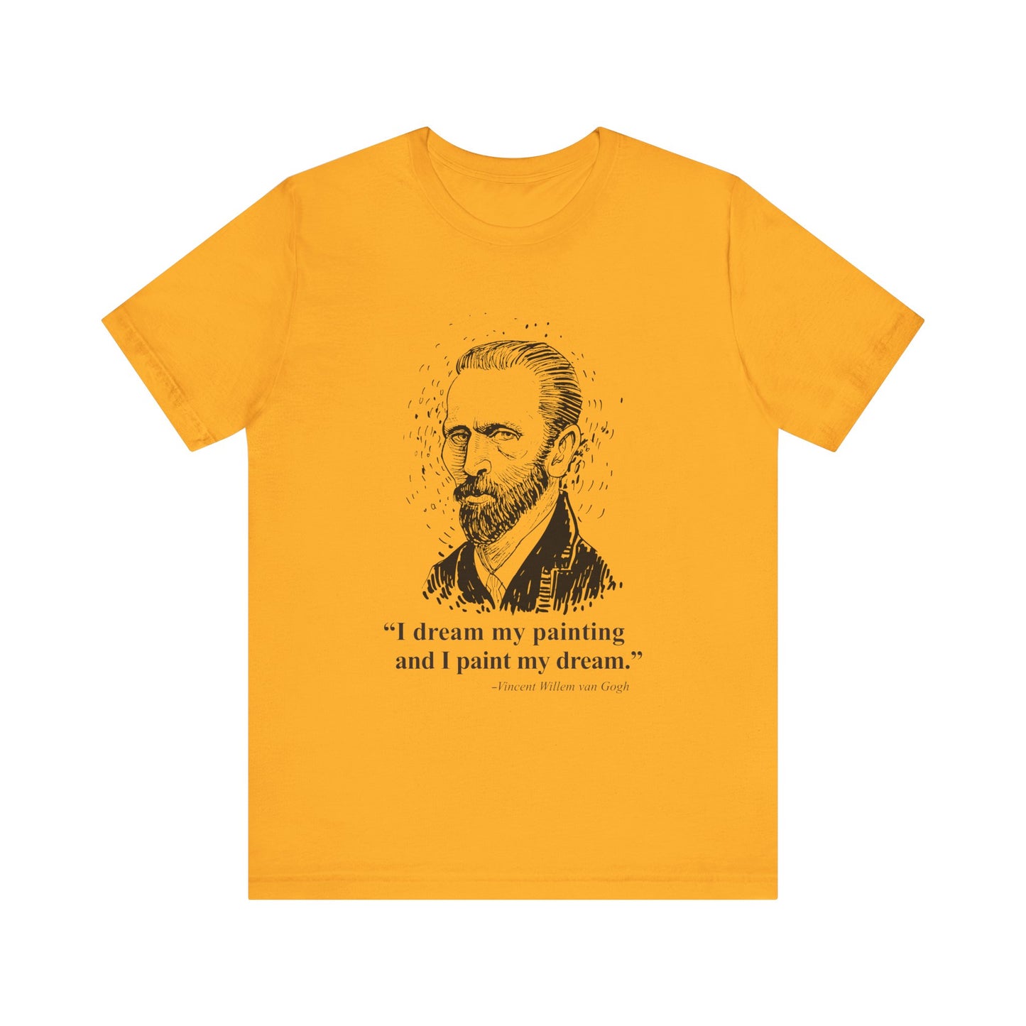 I dream my painting T-Shirt