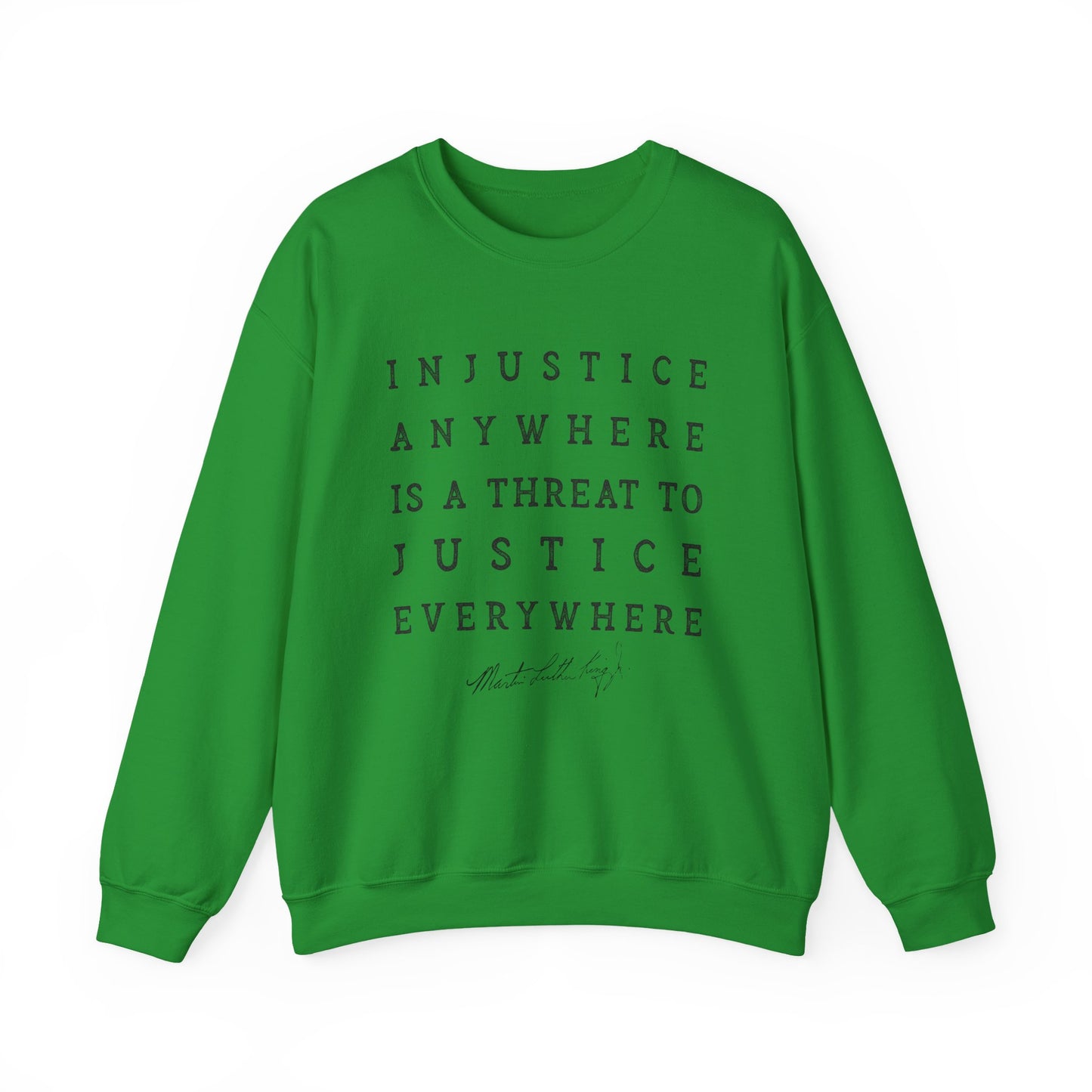 Injustice Anywhere Sweatshirt