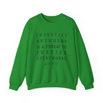 Injustice Anywhere Sweatshirt
