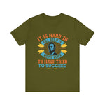 It is hard to fall but it is worse never T-Shirt