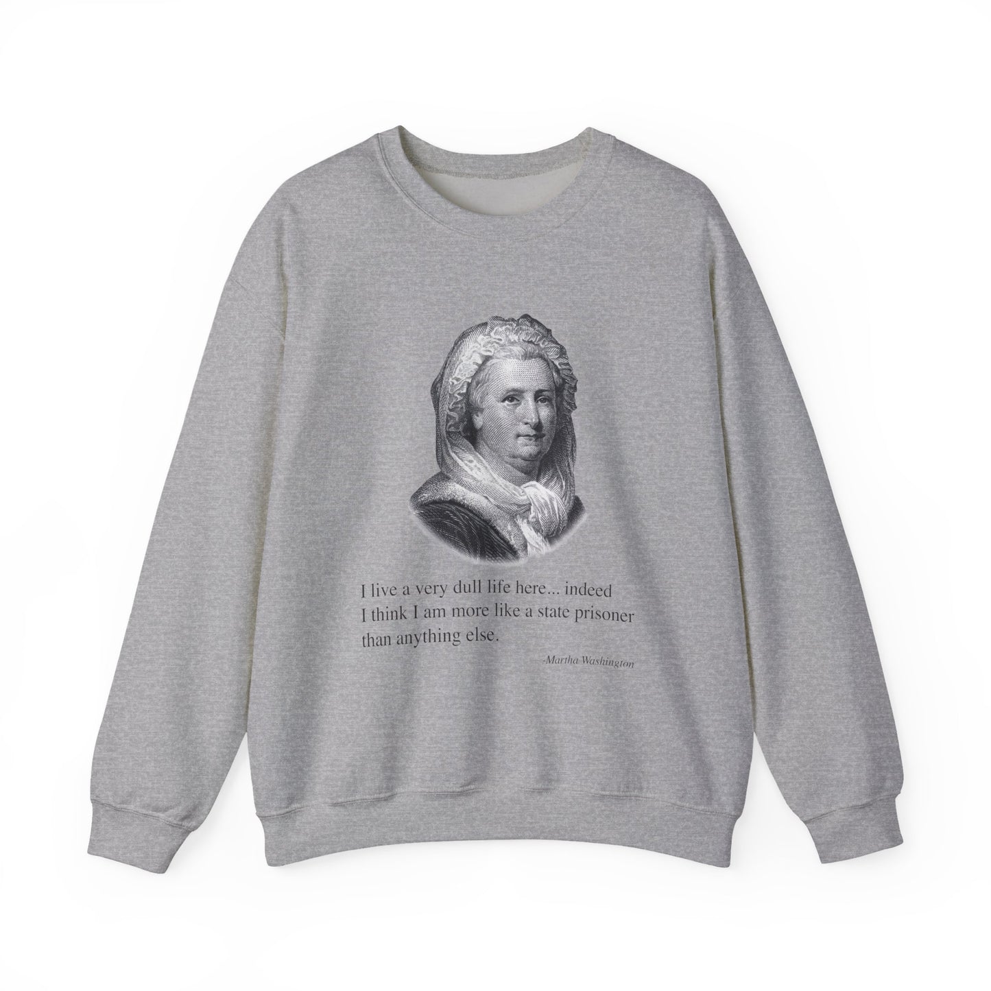 I live a very dull life here Sweatshirts
