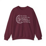 No worries if you don’t like history Sweatshirt