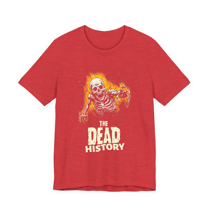 The dead history T-Shirt