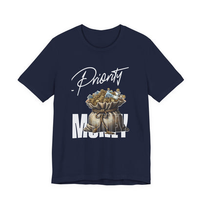 Priority Money T-Shirt