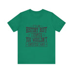 History buff T-Shirt