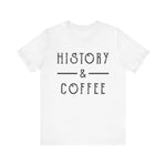 History & Coffee T-Shirt