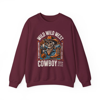 Wild West Cowboy Frontier Justice Reigns Sweatshirt