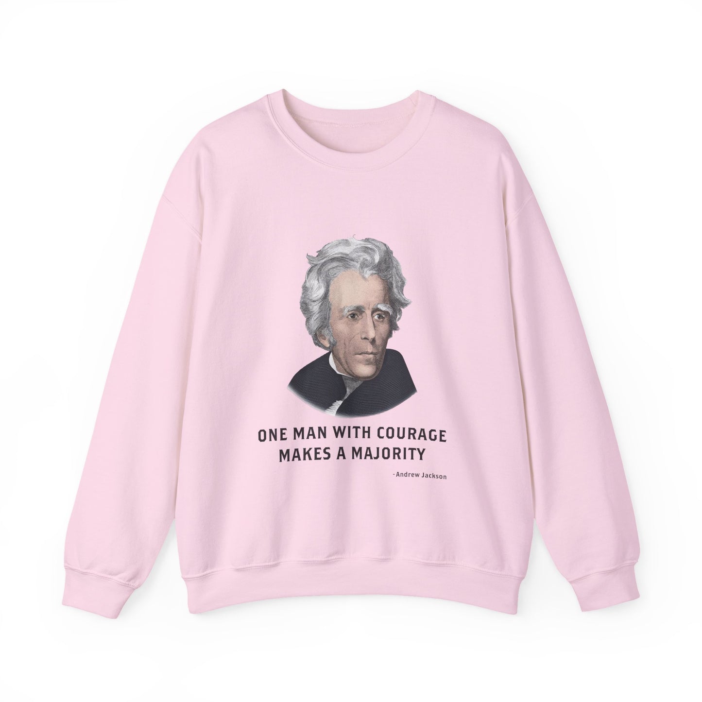 One man with courage Sweatshirt
