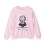 One man with courage Sweatshirt