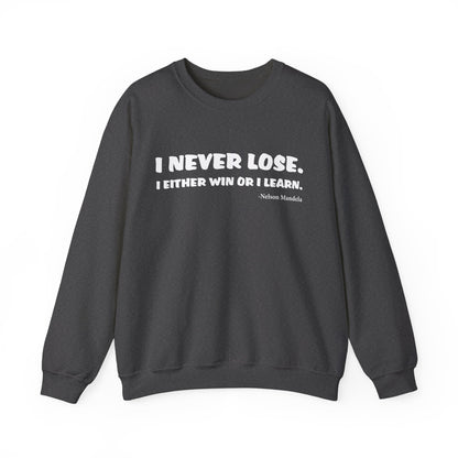 Never Lose Sweatshirts