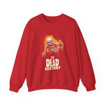 The dead history Sweatshirt