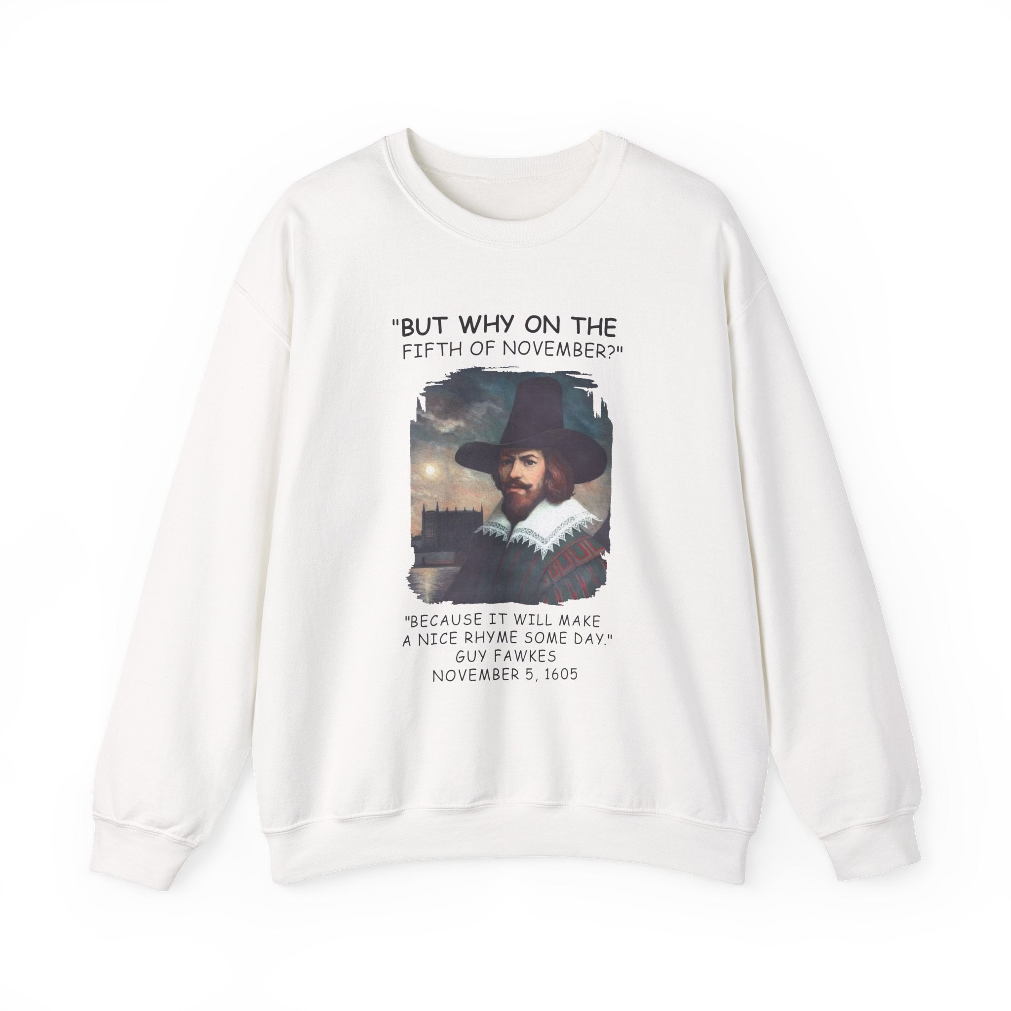 The 5th Of November Sweatshirt