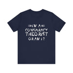 Conspiracy Theorist T-Shirt