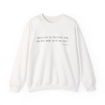 Misers are no fun to live with Sweatshirt
