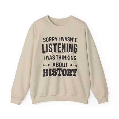 Wasn't Listening Sweatshirts