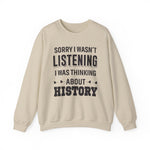 Wasn't Listening Sweatshirts