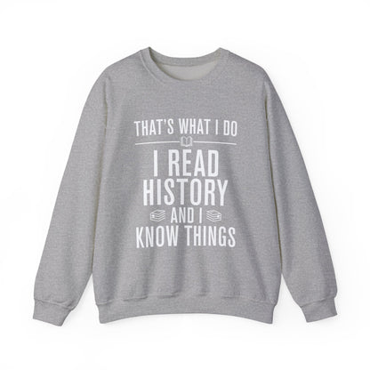 I Read History Sweatshirts