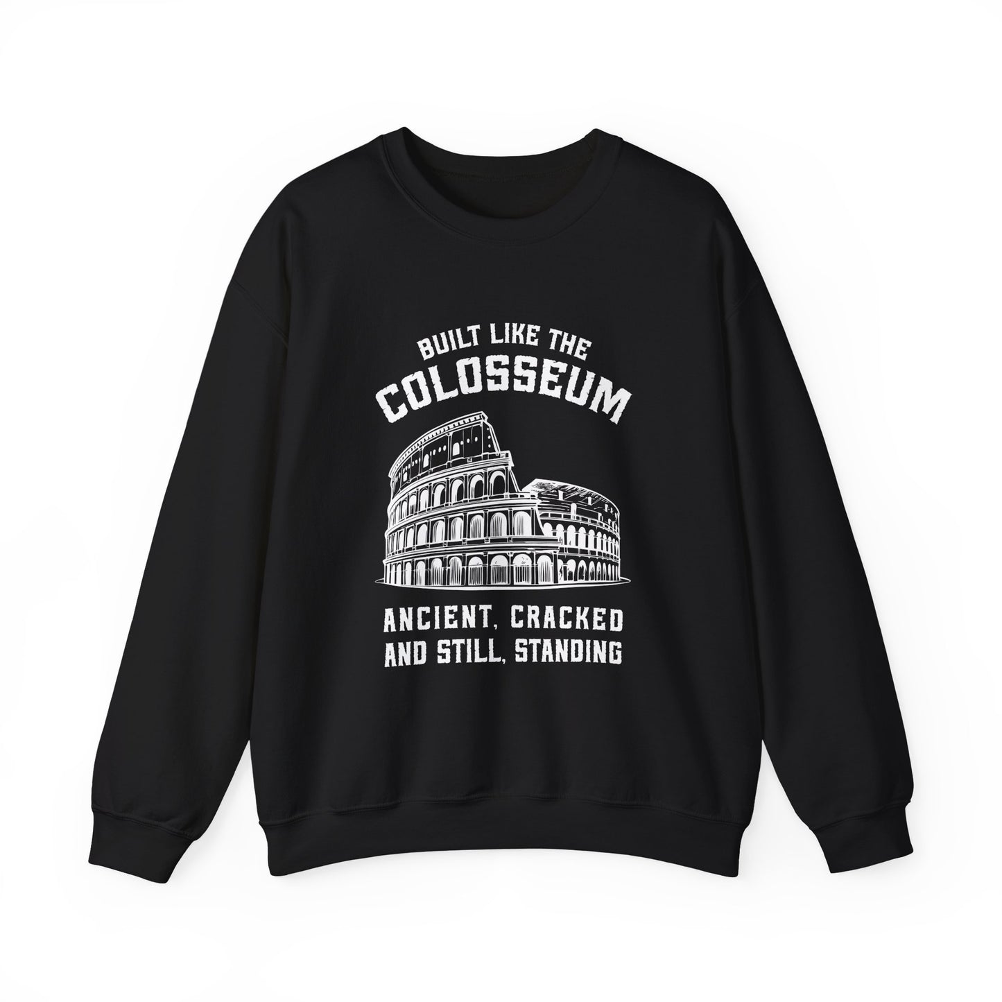 Built Like the Colosseum Sweatshirt