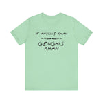 If Anyone Khan T-Shirt