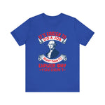 Its easier to do a job right T-Shirt