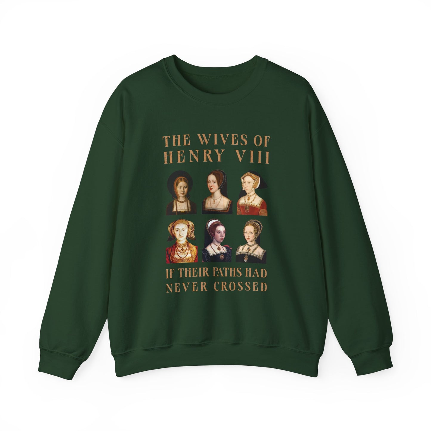 Henry VIII Wives Sweatshirt