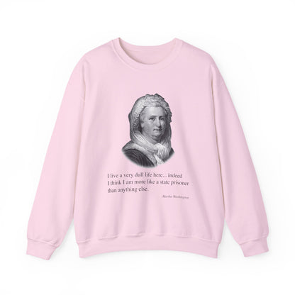 I live a very dull life here Sweatshirts