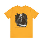 If I have seen further than others Isaac Newton T-Shirt