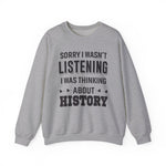 Wasn't Listening Sweatshirts